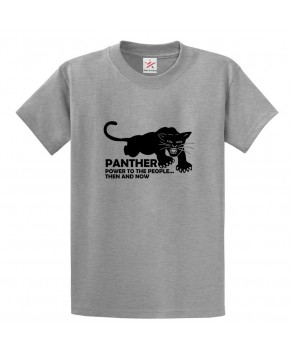Panther Power To The People.. Then And Now Classic Unisex Kids and Adults T-Shirt for Adventure Movies